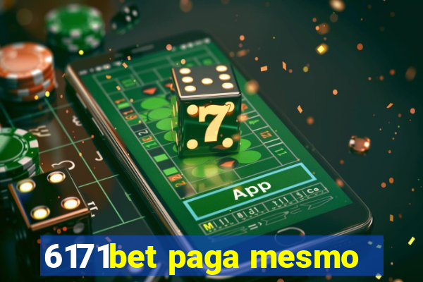 6171bet paga mesmo